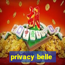 privacy belle